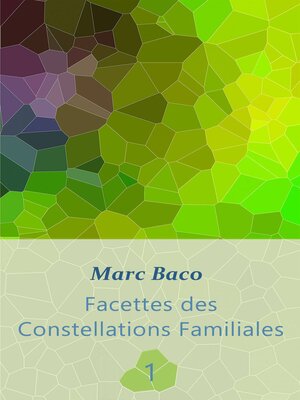 cover image of Facettes des Constellations Familiales 1